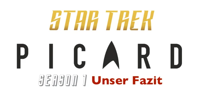 Staffelfazit: Erwartung gegen Realität | Star Trek: Picard, Staffel 1 | GHU026