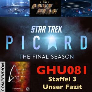 GHU081 Staffelfazit zu Star Trek: Picard Staffel 3