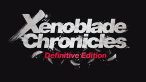 Xenoblade Chronicles: Definitive Edition – Nintendo Switch 2 Edition
