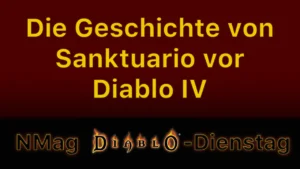 Die Geschichte von Sanktuario vor Diablo IV