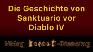 Die Geschichte von Sanktuario vor Diablo IV