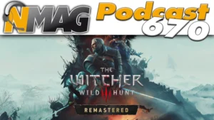 #670 – Witcher 3 Remastered